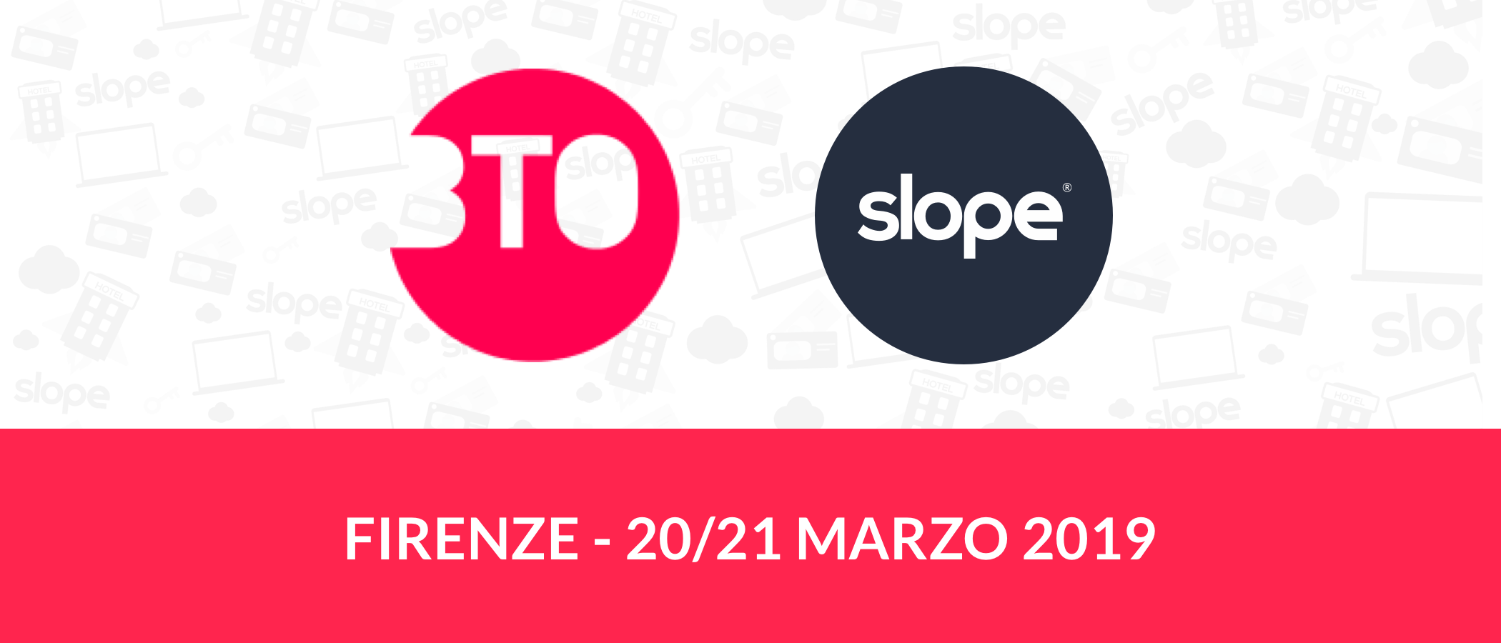 BTO Firenze 2019 Slope Gestionale Hotel