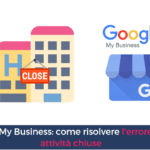 Google my Business hotel e ristoranti come fare per risolvere l'errore delle attività chiuse