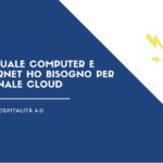 Di quale computer e linea internet ho bisogno per un gestionale cloud